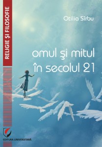 OMUL SI MITUL SECOLULUI 21